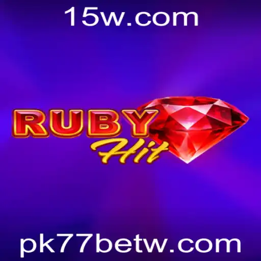 Descubra RubyHit: O Jogo Revolucionário na Plataforma PK77bet